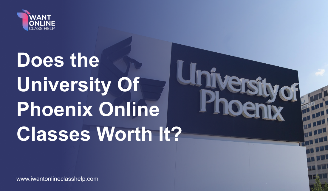 Does the University Of Phoenix Online Classes Worth It?